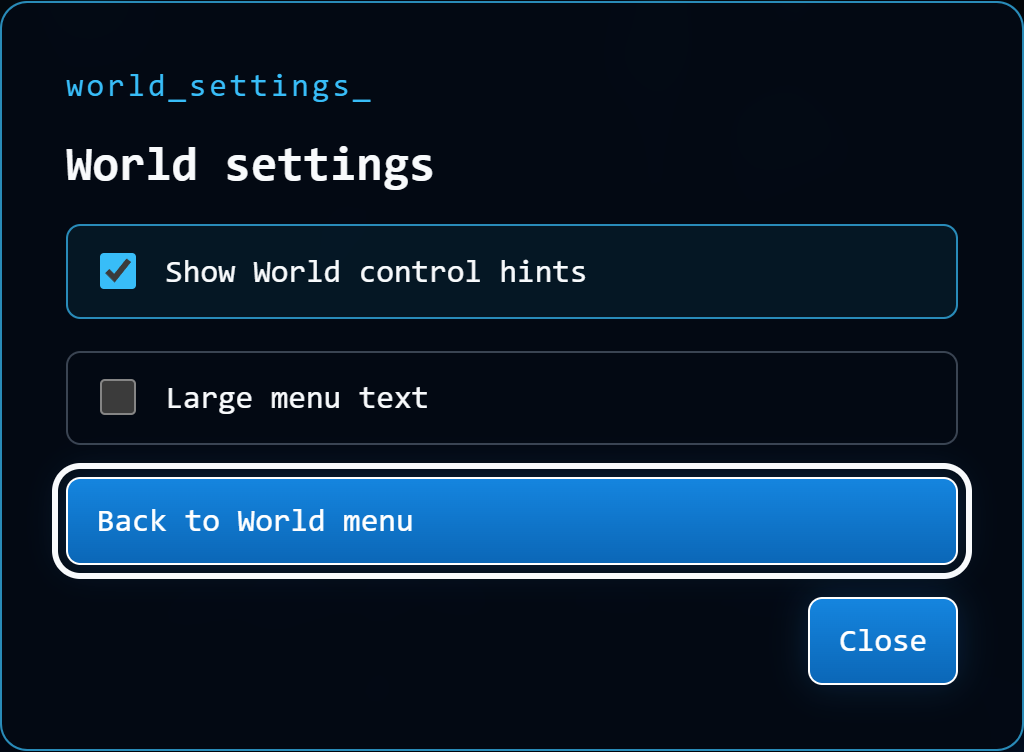 World settings for control hints and larger menu text